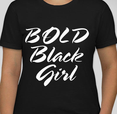 BOLD Black Girl - Women's Jersey T-Shirt